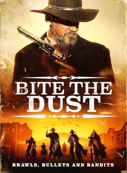 دانلود فیلم غبار رو گاز بگیر Bite the Dust 2023