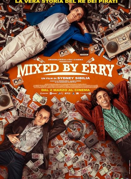 دانلود فیلم Mixed by Erry 2023