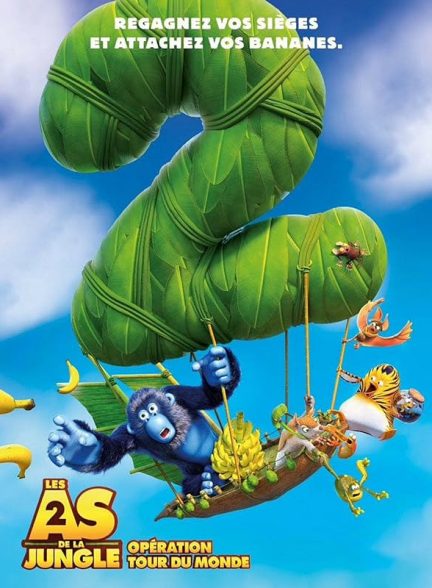 دانلود فیلم Jungle Bunch: Operation Meltdown 2023 دارو دسته جنگلی ها 2 : عملیات سفر دور دنیا