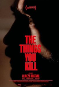 دانلود فیلم The Things You Kill 2025 چیزهایی که می‌کُشی با زیرنویس فارسی