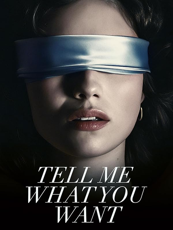 دانلود فیلم Tell Me What You Want 2024 ازم بپرس چه می‌خوای