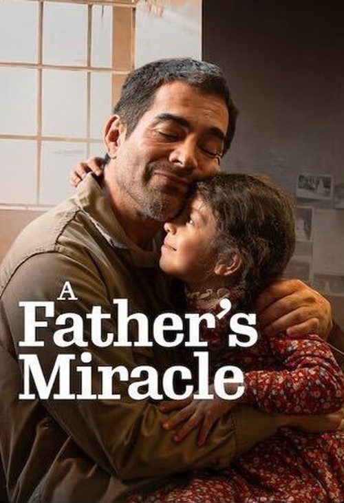 دانلود فیلم A Fathers Miracle 2026 معجزه پدرانه